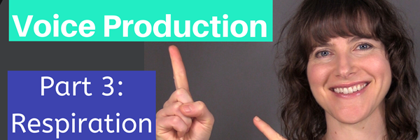 The Basics of Voice Production Part 3: Respiration Exercises