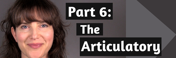The Basics of Voice Production Part 6: Articulatory Exercises