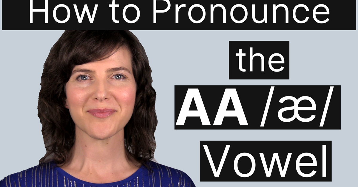 Julie S Guide To Pronounce The Ae Vowel